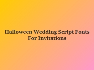 Ghoulish Ghoul Fonts for Halloween Wedding Invitations