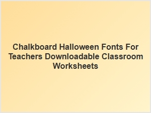 Modern Halloween Fonts for Downloadable Classroom Worksheets